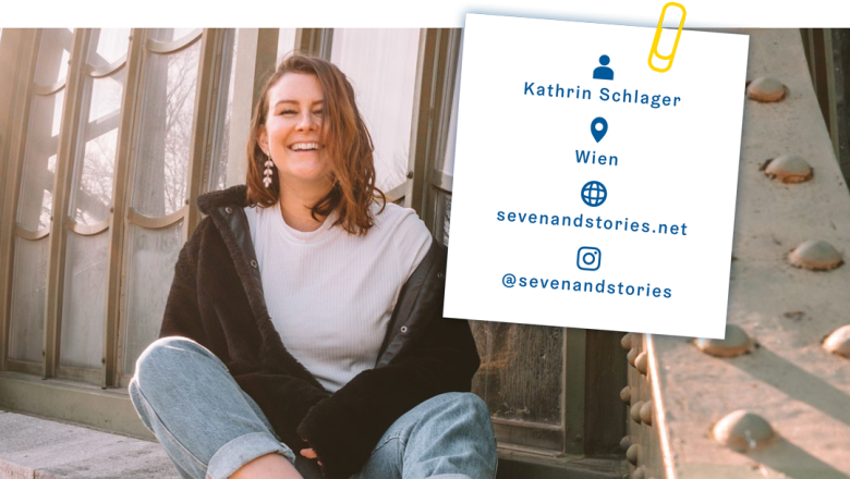 Steckbrief Kathrin Schlager von sevenandstories Steckbrief Kathrin Schlager von sevenandstories