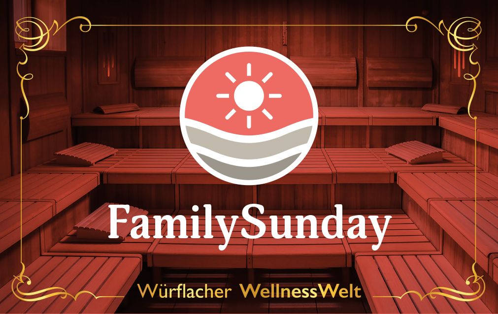 Innenansicht einer Sauna mit Holzsitzen und einem Logo mit Sonne und Wellen. Text: Family Sunday, Würflacher WellnessWelt.