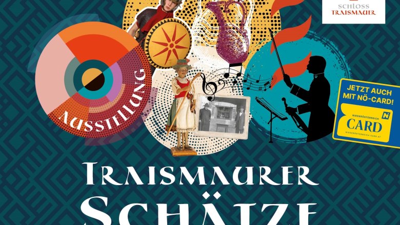Plakat der Ausstellung 'Traismaurer Sch&auml;tze' im Schloss Traismauer mit historischen und kulturellen Motiven.