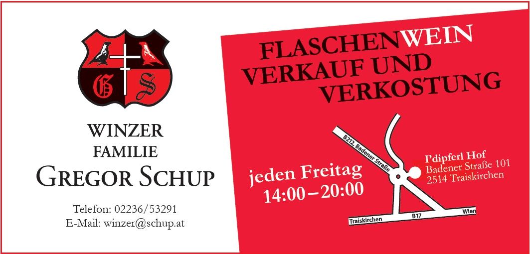 Werbung für Flaschenweinverkauf und Verkostung bei Winzer Gregor Schup in Traiskirchen.