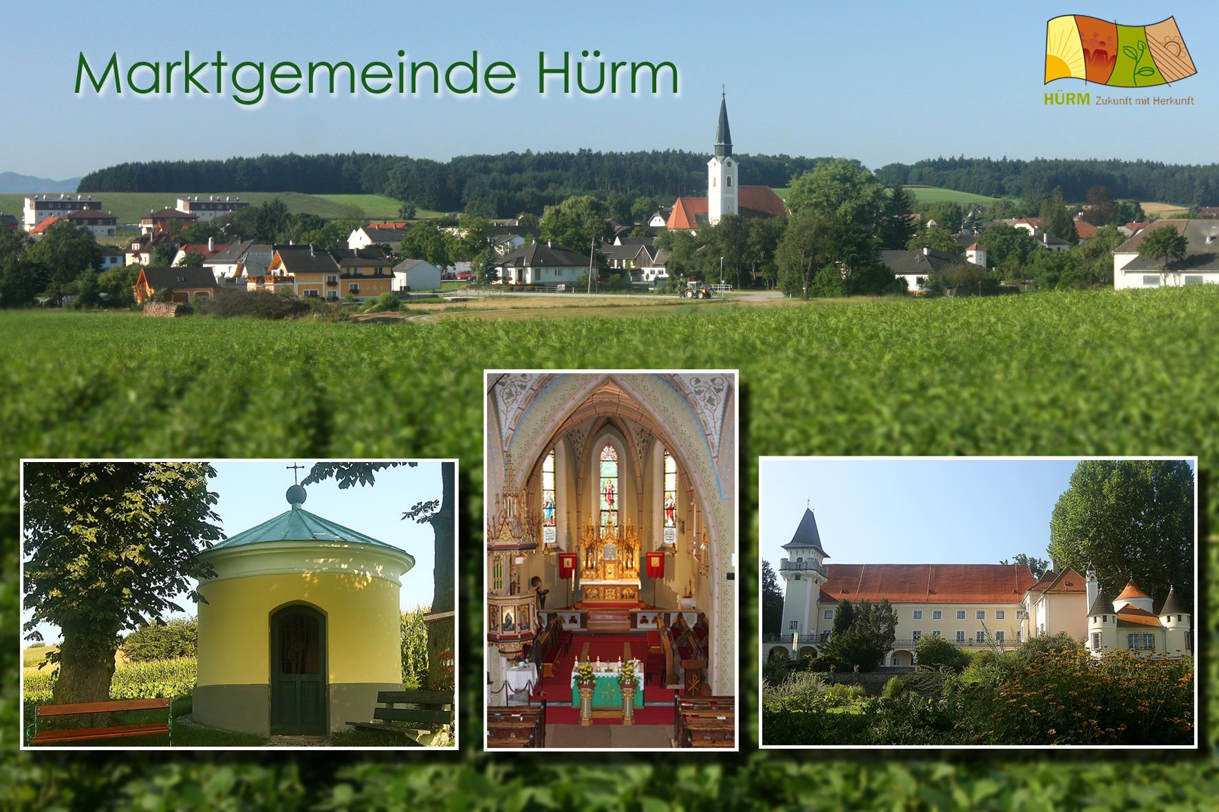 Panorama der Marktgemeinde Hürm mit Kirche und Landschaft, darunter drei Detailbilder von Kapelle, Kircheninnenraum und Schloss.
