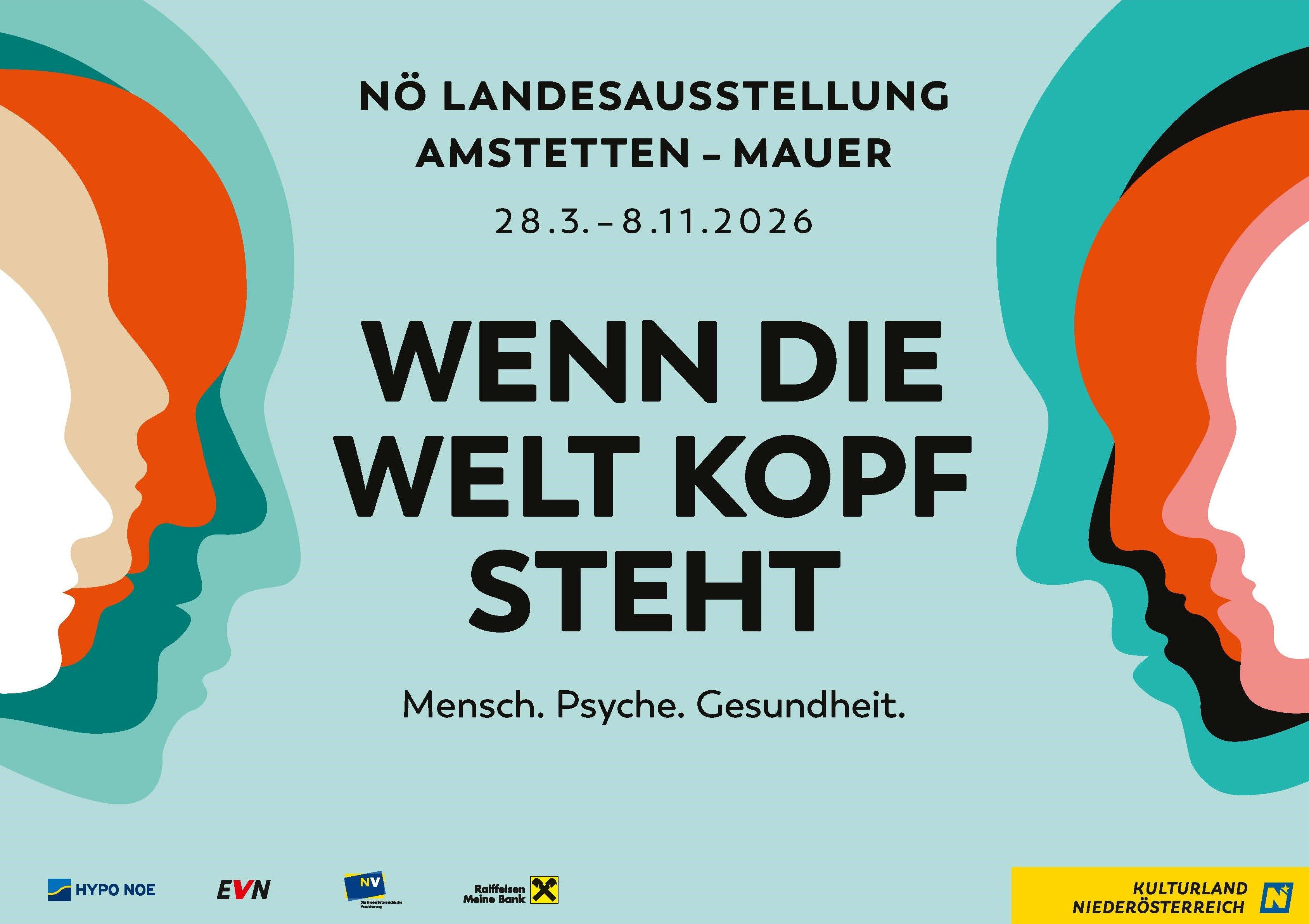 Sujet der NÖ Landesausstellung 2026 in Amstetten-Mauer mit stilisierten Gesichtsprofilen und dem Titel „Wenn die Welt Kopf steht – Mensch. Psyche. Gesundheit.“