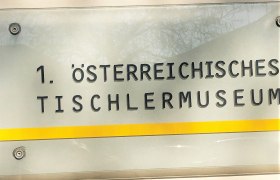 Erster &ouml;sterreichisches Tischlermuseum in P&ouml;chlarn, &copy; Donau N&Ouml; Tourismus GmbH
